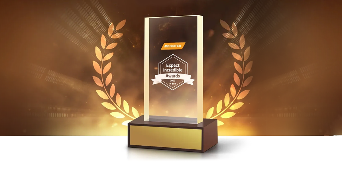 'Expect Incredible Awards’ Recognize the Best MediaTek-powered Devices of 2023